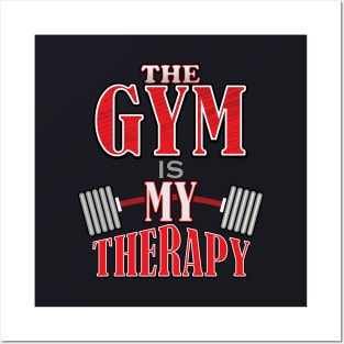 The Gym is My Therapy Posters and Art